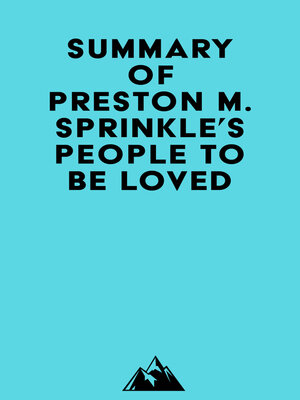 cover image of Summary of Preston M. Sprinkle's People to Be Loved